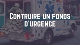 Pourquoi construire un fonds d’urgence [upl. by Malinda972]