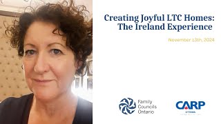 Creating Joyful LTC Homes The Ireland Experience [upl. by Philina]