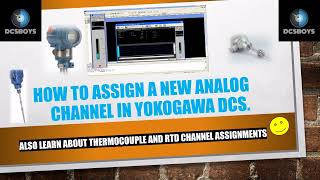 YOKOGAWA DCS TRAINING ON quotHow to assign a new channel in Analog cardquot [upl. by Lita20]