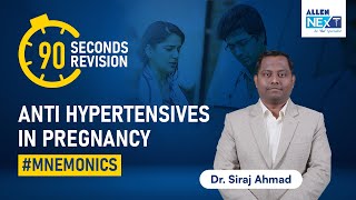 Trick to remember Anti Hypertensives in Pregnancy Pharmacology  Dr Siraj Ahmad ALLENNExT [upl. by Jeconiah]