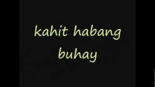 kahit habang buhay with lyrics kizz [upl. by Adaha]