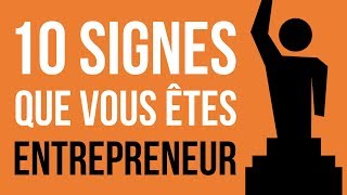 10 signes que vous êtes entrepreneur motivation [upl. by Nnaynaffit]