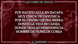 LETRA El Ingeniero Los Plebes Del Rancho De Ariel Camacho [upl. by Aleb]