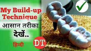 Posterior Build up step by step Molar build up Ceramic metal ceramic Dental technician India [upl. by Colner]