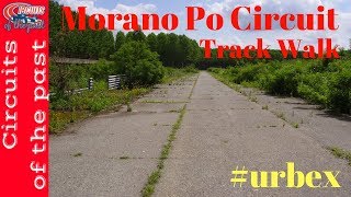 Abandoned Circuit Morano Po Autodromo Casale Monferrato Track Walk Urbex [upl. by Ttej]