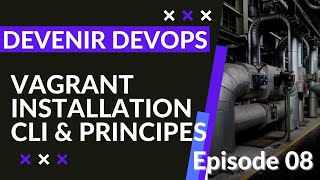 Pipeline Devops  18 Vagrant  installation notions et CLI  tutos fr [upl. by Ddal]