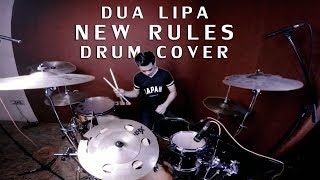 New Rules  Dua Lipa  Drum Cover by IXORA [upl. by Trimble]