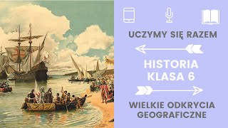 Historia klasa 6 1 Wielkie odkrycia geograficzne Uczymy się razem [upl. by Jovitah]