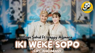 GILGA SAHID FT HAPPY ASMARA – IKI WEKE SOPO Official Live Music Video [upl. by Brandi629]