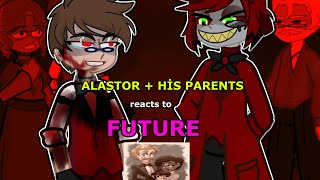 Past Alastor and His Parents Reacts to Future part1 [upl. by Ilime]