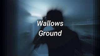 WALLOWS GROUND Lyrics amp Subtitle [upl. by Meda]