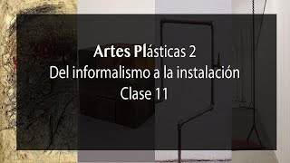 Del informalismo a la instalación [upl. by Cadell927]