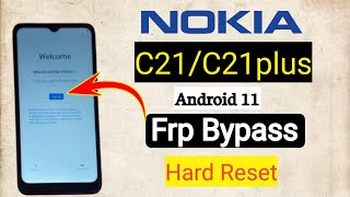 Nokia C21C21plus FRP Bypass and Hard Reset  Nokia C21C21PLUS Unlock patternpassword [upl. by Albert]