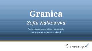 Granica  streszczenie audiobook Zofia Nałkowska [upl. by Medorra]