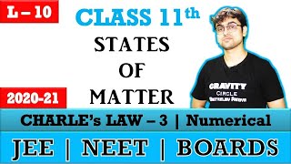 States of Matter  Charles Law  Numericals  Must Watch  L 10  JEE  NEET  BOARDS [upl. by Ravel723]