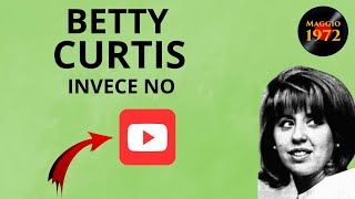 Betty Curtis  Invece no [upl. by Ignaz]