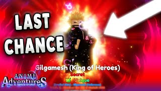 I LOST MY UNIQUE ON THIS NEW TOURNAMENT Last Chance To Get Gilgamesh Anime Adventures [upl. by Aserret937]