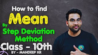 Step Deviation Method to find Mean  Statistics class 10th  GREENBoard Mandeepkr [upl. by Aseuqram917]