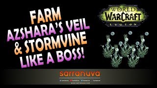 Farm Azsharas veil and Stormvine like a boss [upl. by Wilber673]