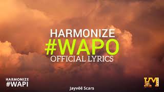 Harmonize  Wapo Official Lyrics Video [upl. by Onaicul]