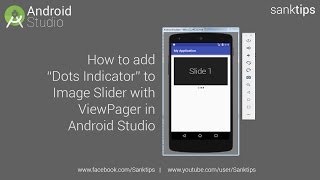 How to add Dots Indicator to Image Slider with ViewPager in Android Studio  Sanktips [upl. by Ahtis]