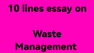 10 lines essay on waste managementessay on waste managementparagraph on waste managementrecycling [upl. by Norah516]