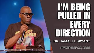 DR JAMAL BRYANT  IM BEING PULLED IN EVERY DIRECTION  NOVEMBER 15 2024 [upl. by Llorre]