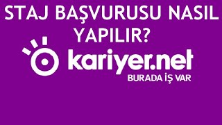 Kariyer Net Staj Başvurusu Nasıl Yapılır [upl. by Bogoch]