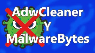 😮✅Como eliminar virus en Windows 10 con AdwCleaner y Malwarebytes [upl. by Orville]