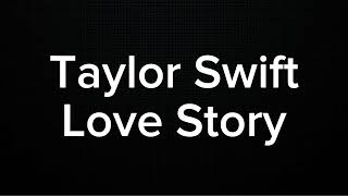 TAYLOR SWIFT  LOVE STORY KARAOKE VERSION [upl. by Murray]