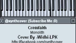 Crossfaith  Monolith Synth Cover [upl. by Byron]