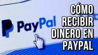 Como Recibir Dinero en Paypal 2024 [upl. by Oruam]