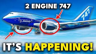 NEW 2 Engine Boeing 747 JUST Shocked Everyone NOW Heres Why [upl. by Onnem]