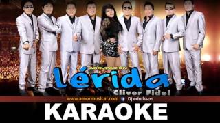 dejenme llorar  lerida karaoke letras [upl. by Noedig]