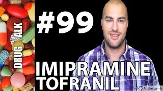 IMIPRAMINE TOFRANIL  PHARMACIST REVIEW  99 [upl. by Saerdna819]