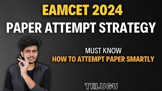 EAMCET 2024  PAPER Attempt Strategy  3 Hours Exam will Change your Life [upl. by Hardden135]