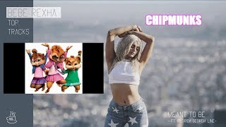 Bebe Rexha  Meant to Be feat Florida Georgia Li Chipmunks [upl. by Urbas]