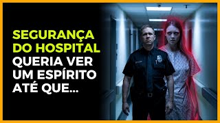 Espíritos no Velho Hospital Segurança Quis Ter Uma Experiência Sobrenatural [upl. by Eedia494]