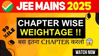 JEE Mains 2025  chapter wise Priority list  High weightage chapters  Counselling Wallah [upl. by Siddon]