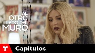 Al Otro Lado Del Muro  Capítulo 58  Telemundo Novelas [upl. by Malvino434]