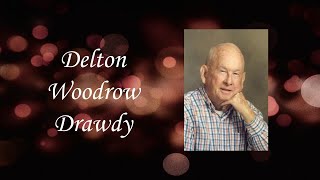 Delton Woodrow Drawdy Video Tribute [upl. by Laughry]