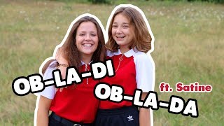 ObLaDi ObLaDa  The Beatles Cover ft Satine Wallé [upl. by Nwahsd]