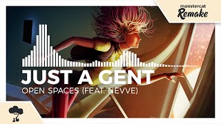 Just A Gent  Open Spaces feat Nevve Monstercat Remake [upl. by Oinota309]