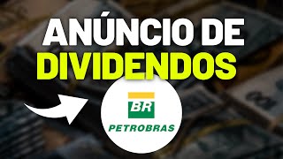 NOVO ANÚNCIO DE DIVIDENDOS DA PETROBRAS  AÇÕES PETR4 e PETR3 [upl. by Goodill18]