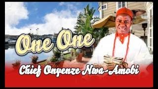 Chief Onyenze Nwa Amobi One One Highlife Music [upl. by Lyrej]