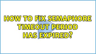 How to fix semaphore timeout period has expired 3 Solutions [upl. by Assed]