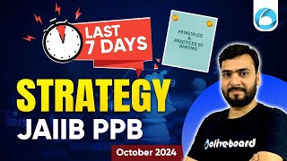 Last 7 Days Strategy for PPB Preparation  JAIIB Oct 2024 Preparation  By Himanshu Sir [upl. by Merceer161]