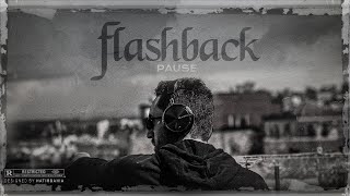 PAUSE  FLASHBACK Official Audio Prod by Teaslax [upl. by Reltuc]