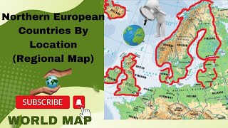 Region Northern Europe Countries By LocationMap of North Europe  Northern Europe Countries Quiz [upl. by Gipps963]