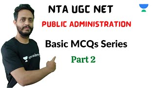 Basic MCQs Series on Public Administration  Part 2  NTA UGC NET 2021 [upl. by Flo671]